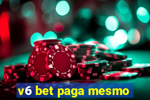 v6 bet paga mesmo