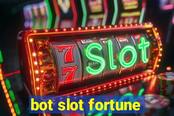 bot slot fortune