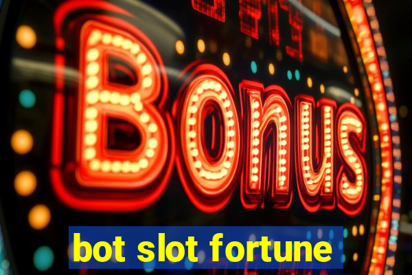 bot slot fortune