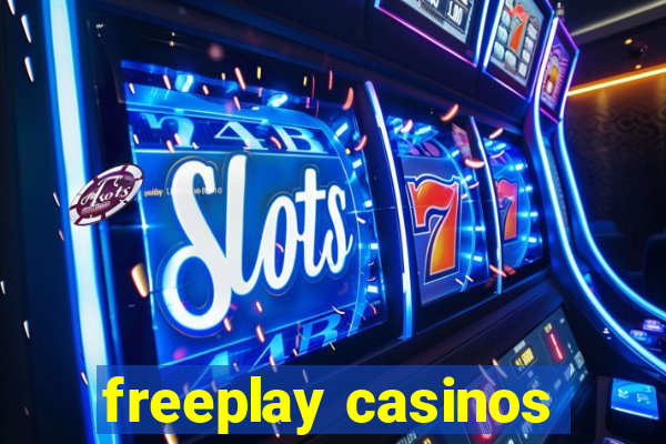 freeplay casinos