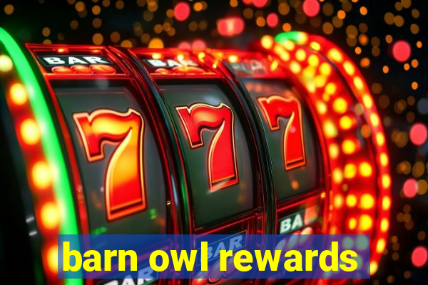 barn owl rewards