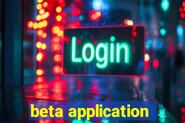 beta application