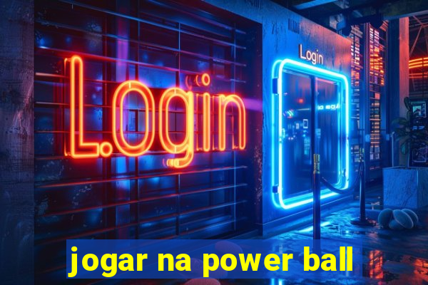 jogar na power ball