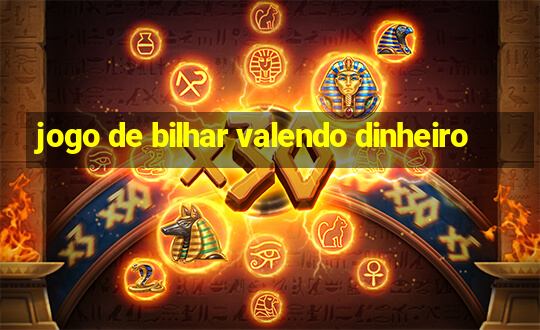 jogo de bilhar valendo dinheiro