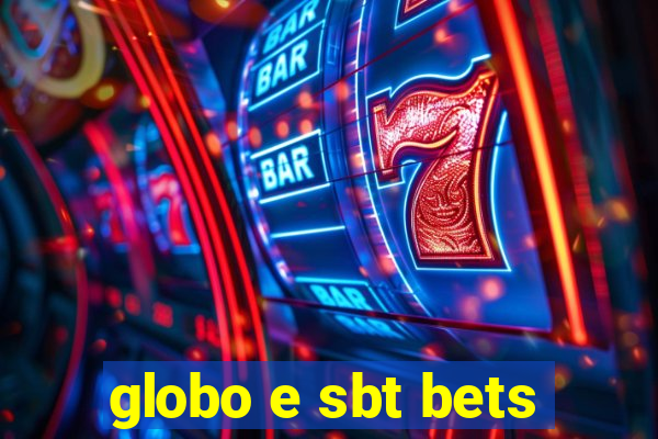 globo e sbt bets