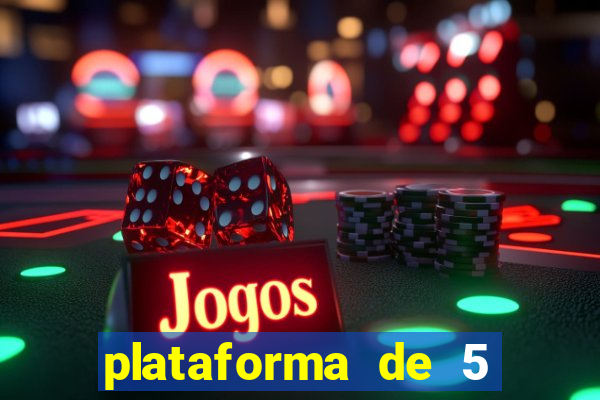 plataforma de 5 reais slots