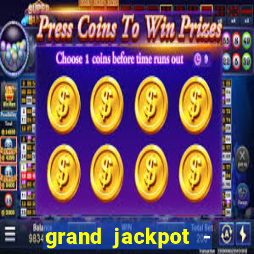 grand jackpot - casino slots