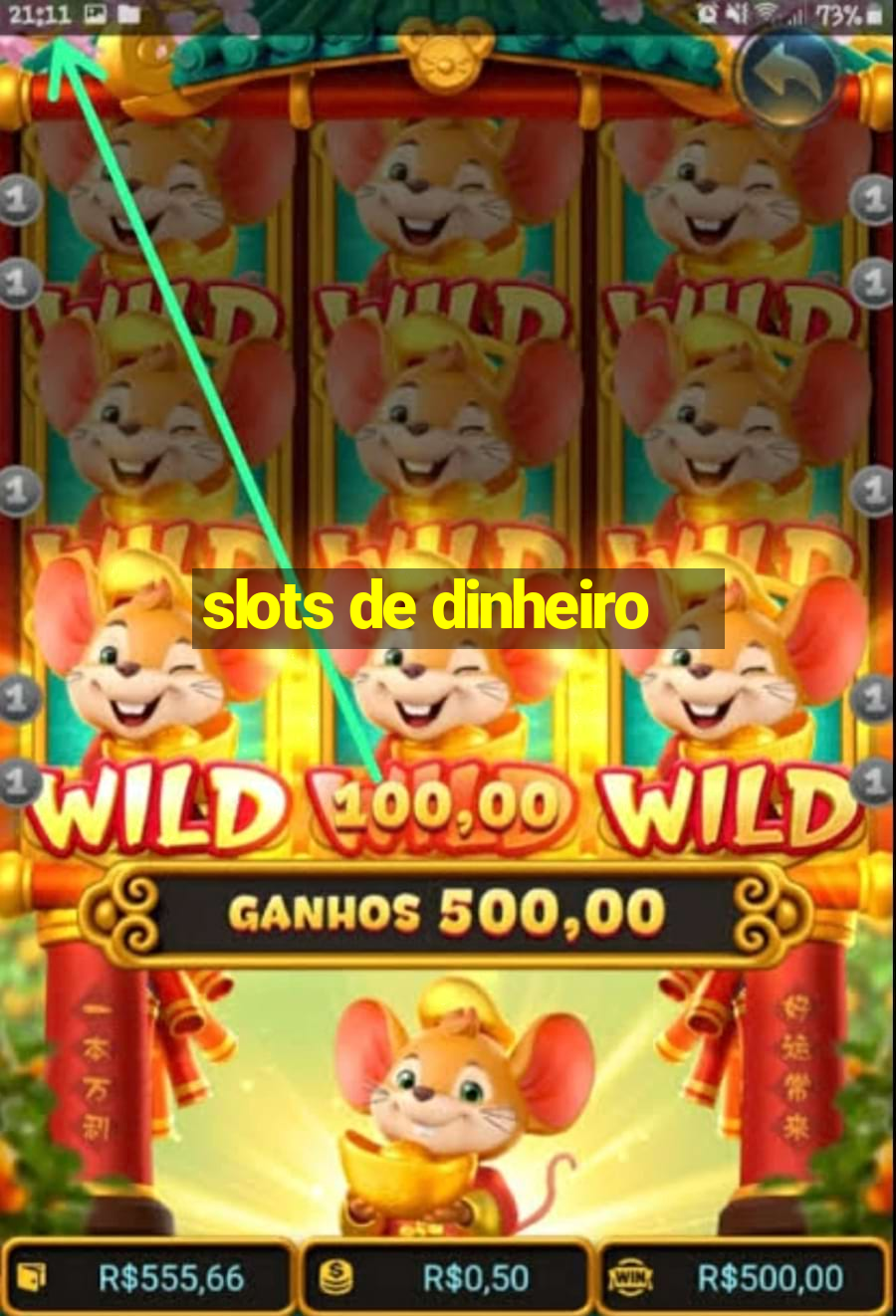 slots de dinheiro