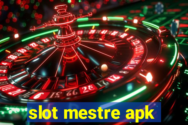 slot mestre apk