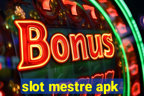 slot mestre apk