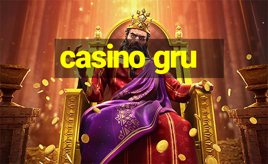 casino gru