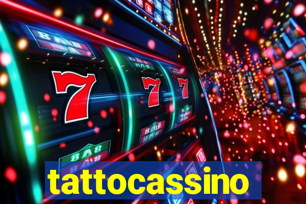 tattocassino