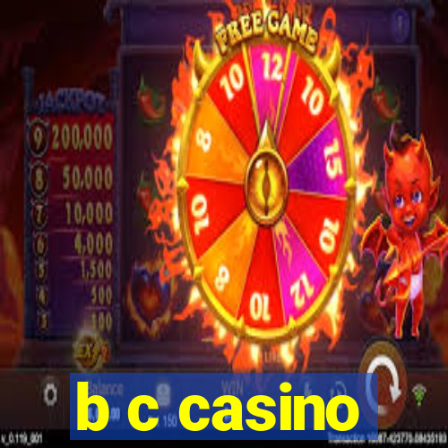 b c casino