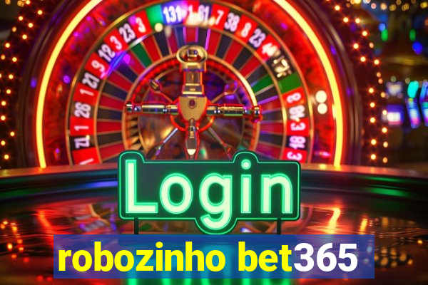 robozinho bet365