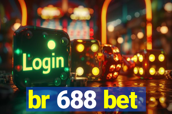 br 688 bet