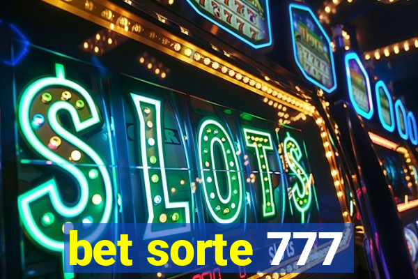 bet sorte 777