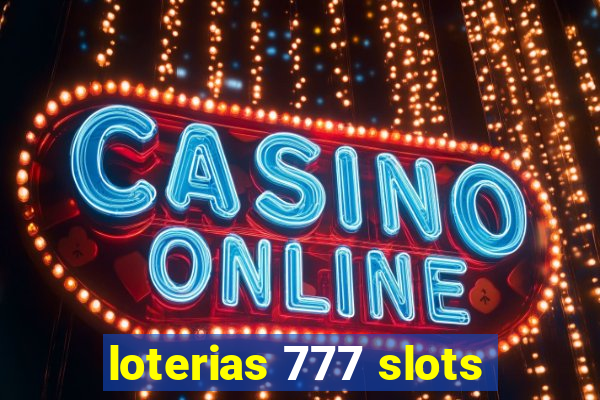 loterias 777 slots