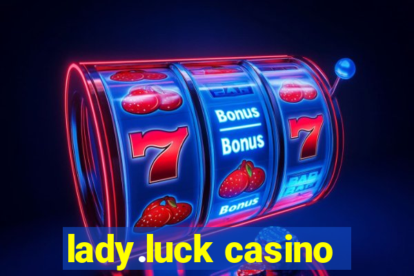 lady.luck casino