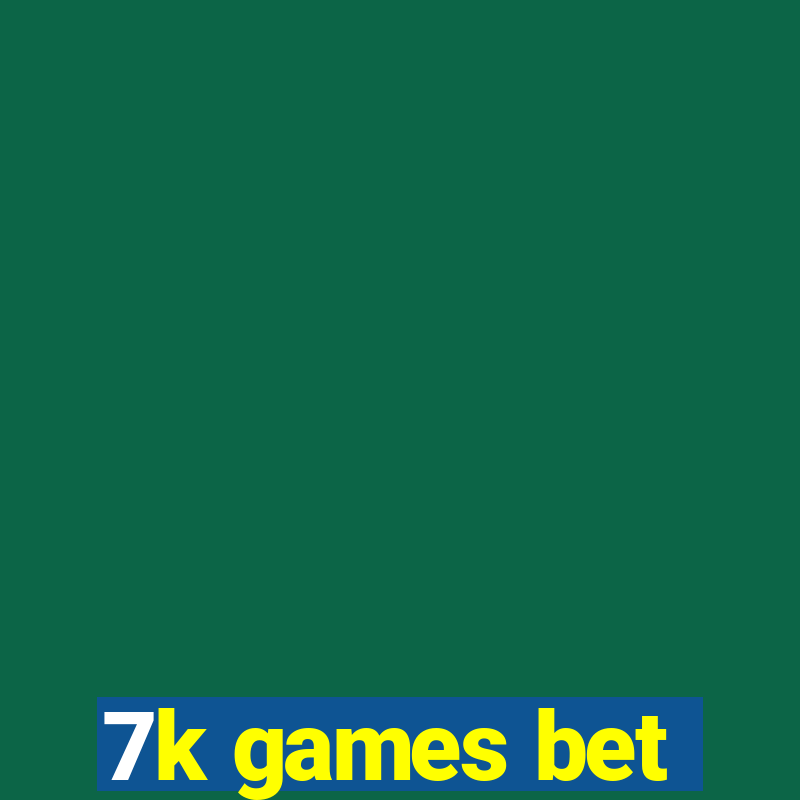 7k games bet