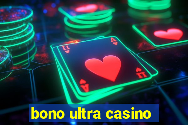 bono ultra casino