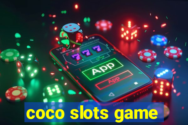 coco slots game