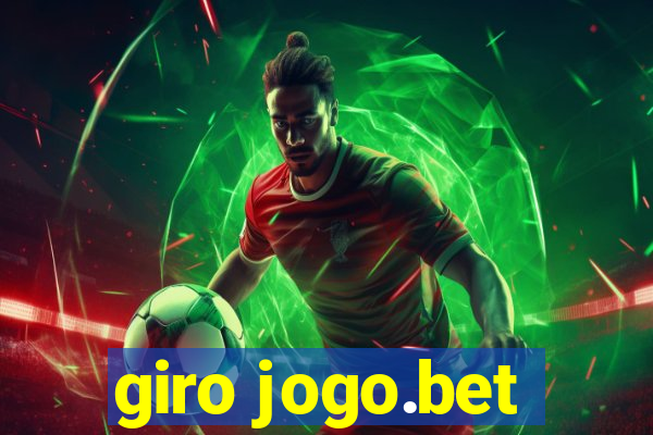 giro jogo.bet