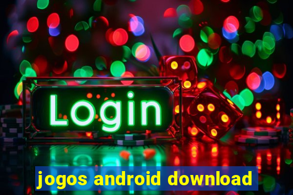 jogos android download