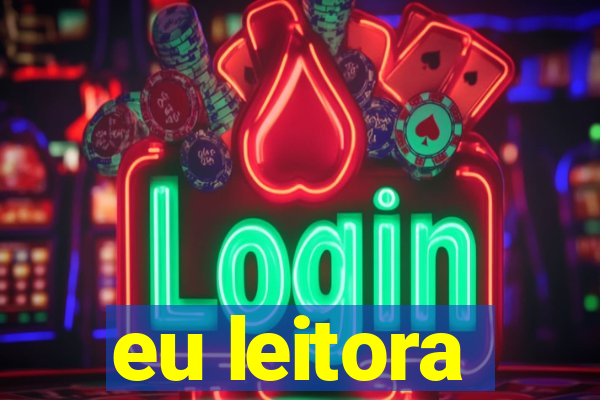 eu leitora