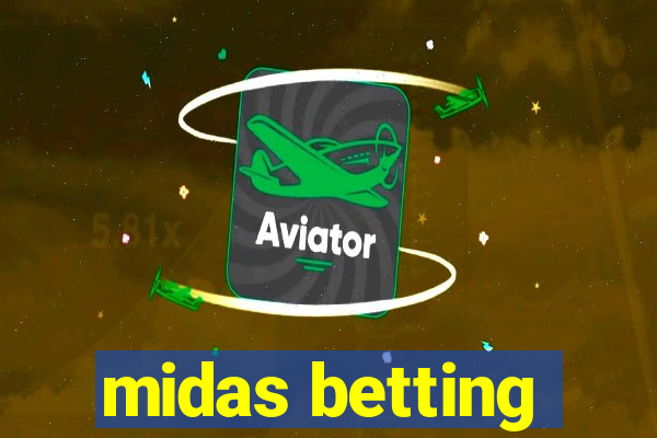 midas betting