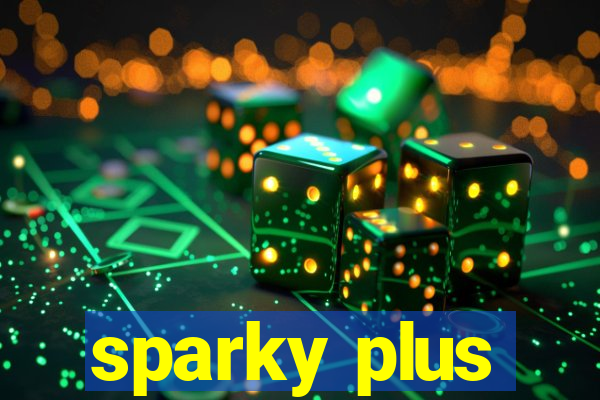 sparky plus