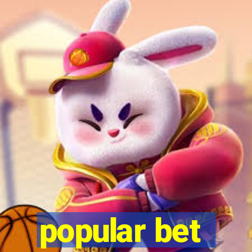 popular bet