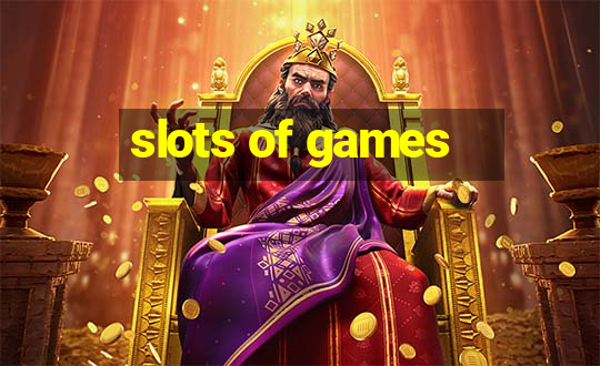 slots of games