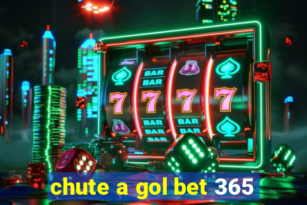 chute a gol bet 365