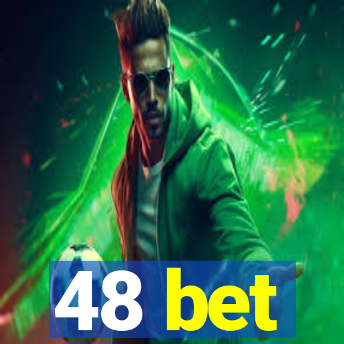 48 bet