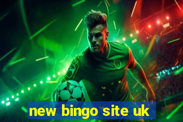 new bingo site uk