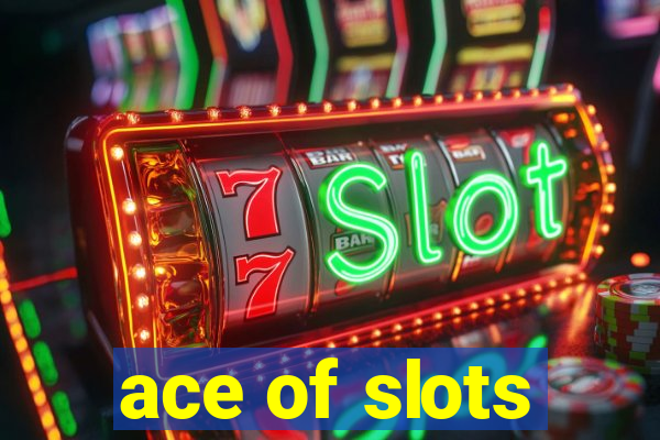 ace of slots