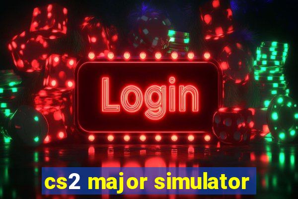 cs2 major simulator