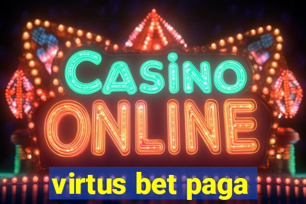 virtus bet paga