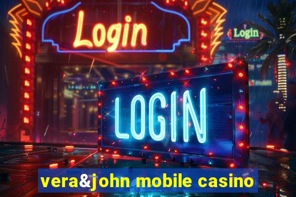 vera&john mobile casino