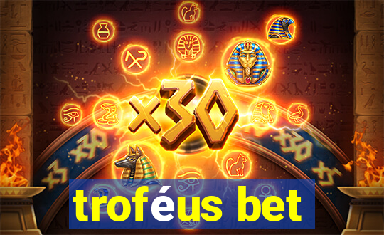 troféus bet