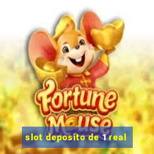 slot deposito de 1 real