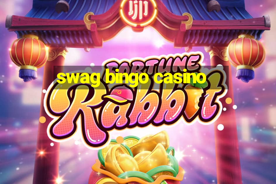 swag bingo casino