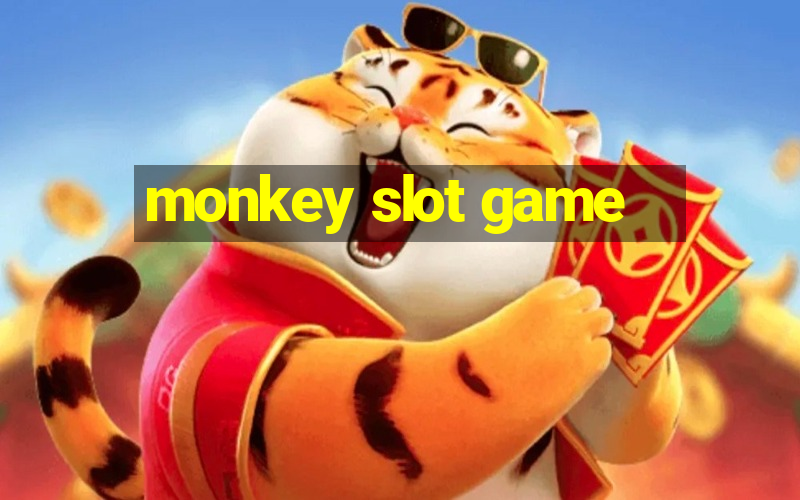 monkey slot game