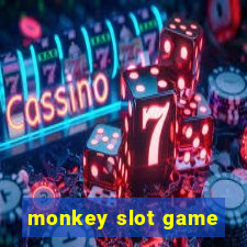 monkey slot game