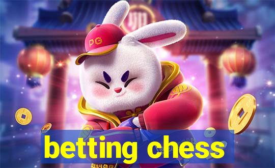 betting chess