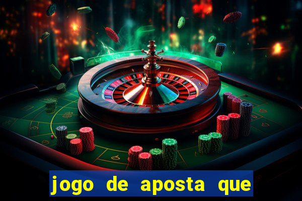 jogo de aposta que da dinheiro