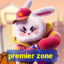 premier zone