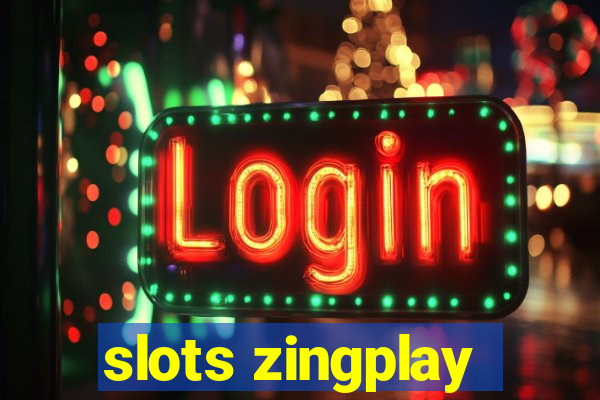 slots zingplay