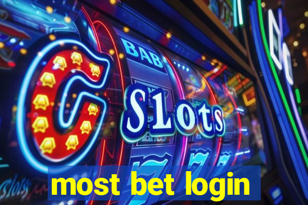 most bet login