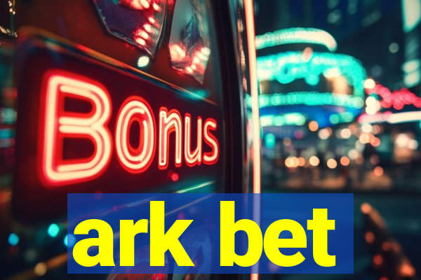 ark bet